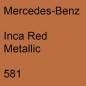 Preview: Mercedes-Benz, Inca Red Metallic, 581.